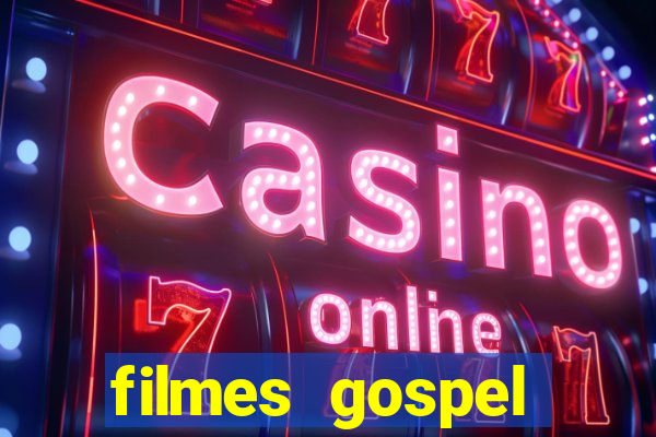 filmes gospel baseadas em fatos reais emocionantes